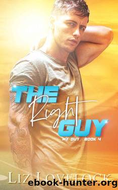 The Right Guy (My Guy Series, Book 4) by Liz Lovelock