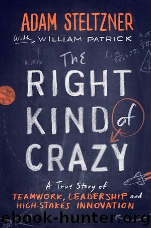 The Right Kind of Crazy by Adam Steltzner & William Patrick