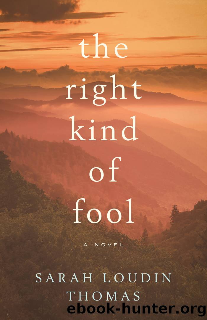 The Right Kind of Fool by Sarah Loudin Thomas