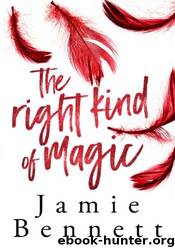The Right Kind of Magic by Jamie Bennett