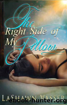 The Right Side of My Pillow by LaShawn Vasser
