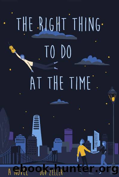 The Right Thing to Do at the Time by Dov Zeller & Dov Zeller