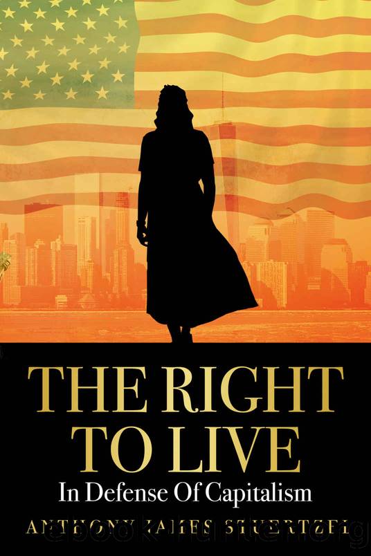 The Right To Live by Stuertzel Anthony