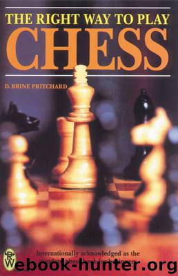 The Right Way to Play Chess by David Pritchard