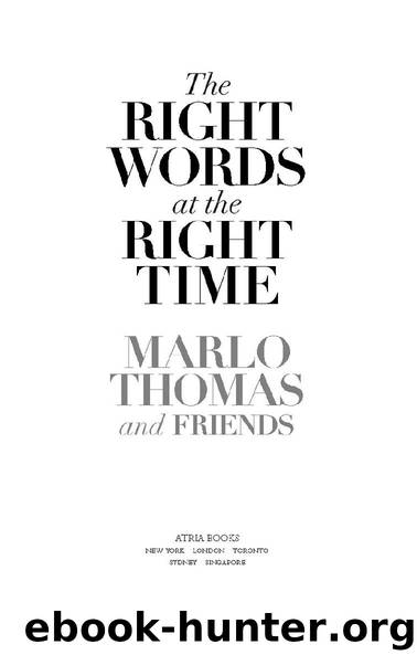 The Right Words at the Right Time by Marlo Thomas & Friends