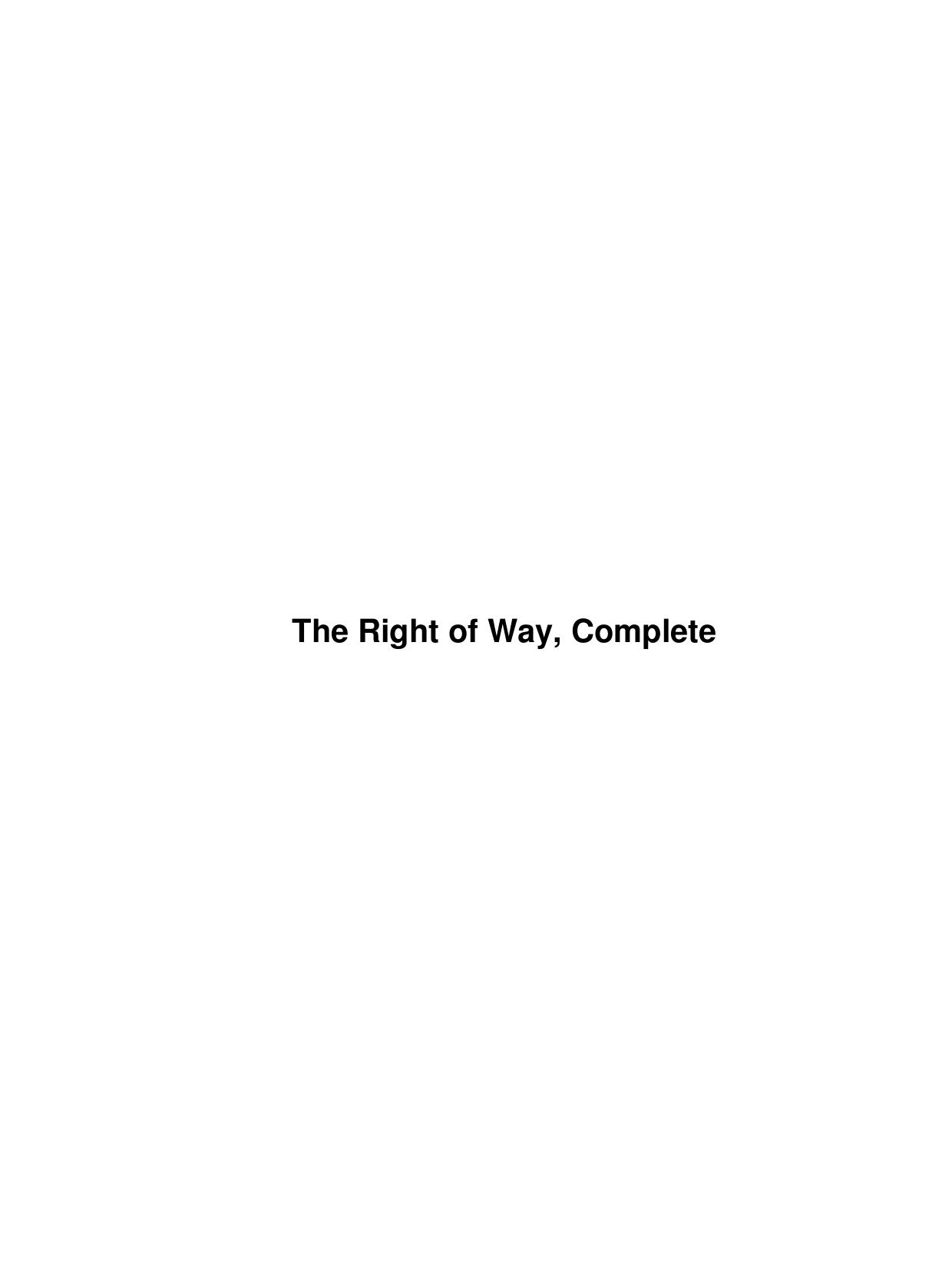 The Right of Way, Complete by Unknown