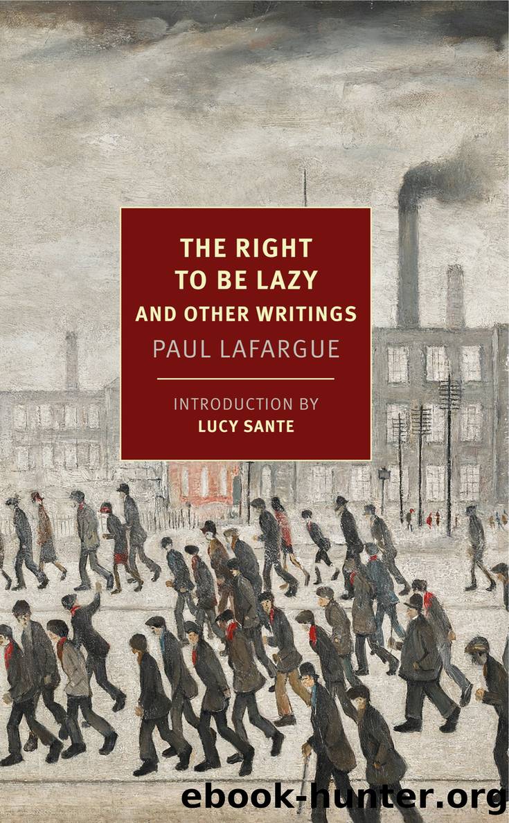 The Right to Be Lazy by Paul Lafargue