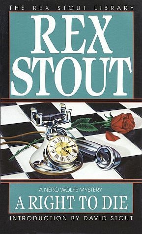 The Right to Die by Rex Stout