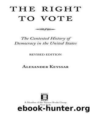 The Right to Vote by Alexander Keyssar