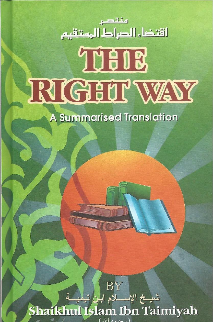 The Right way (regarding many issues of modern and past times) by Unknown