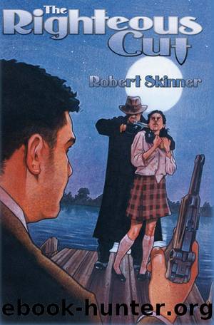 The Righteous Cut by Robert E Skinner