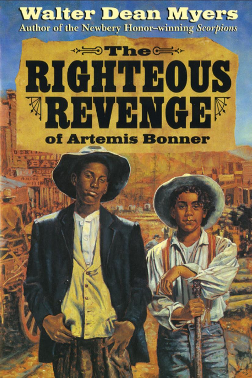 The Righteous Revenge of Artemis Bonner by Walter Dean Myers