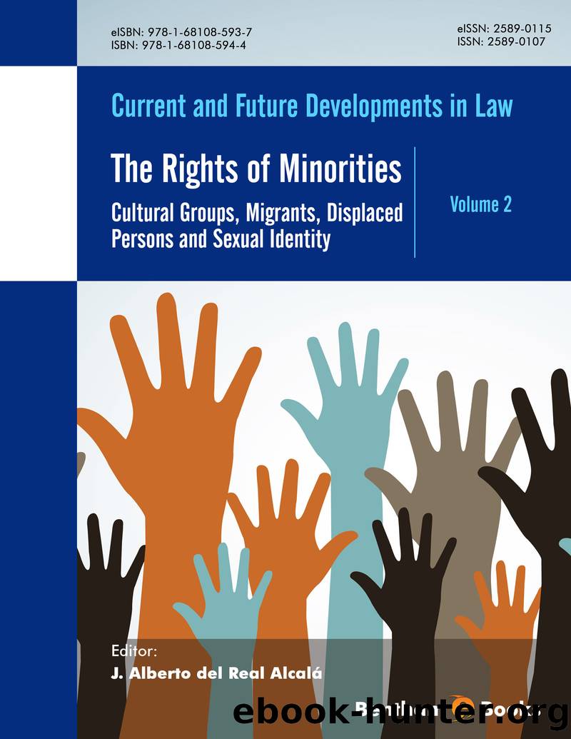 The Rights of Minorities: : Cultural Groups, Migrants, Displaced Persons and Sexual Identity by J. Alberto del Real Alcalá