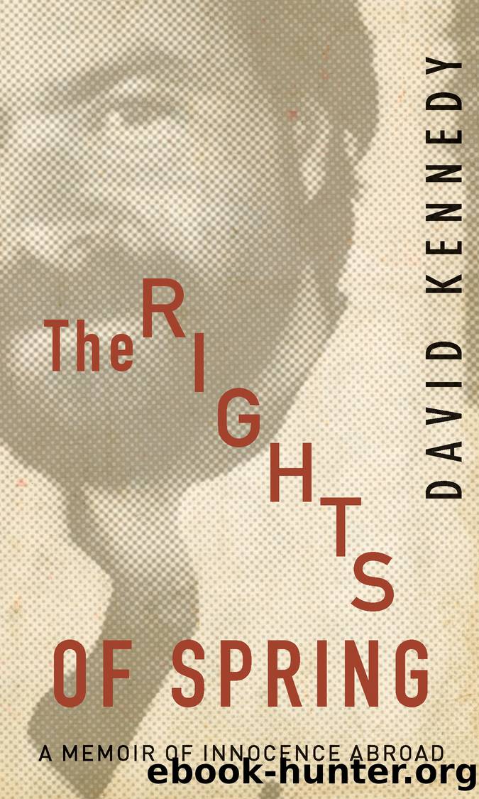 The Rights of Spring by Kennedy David;