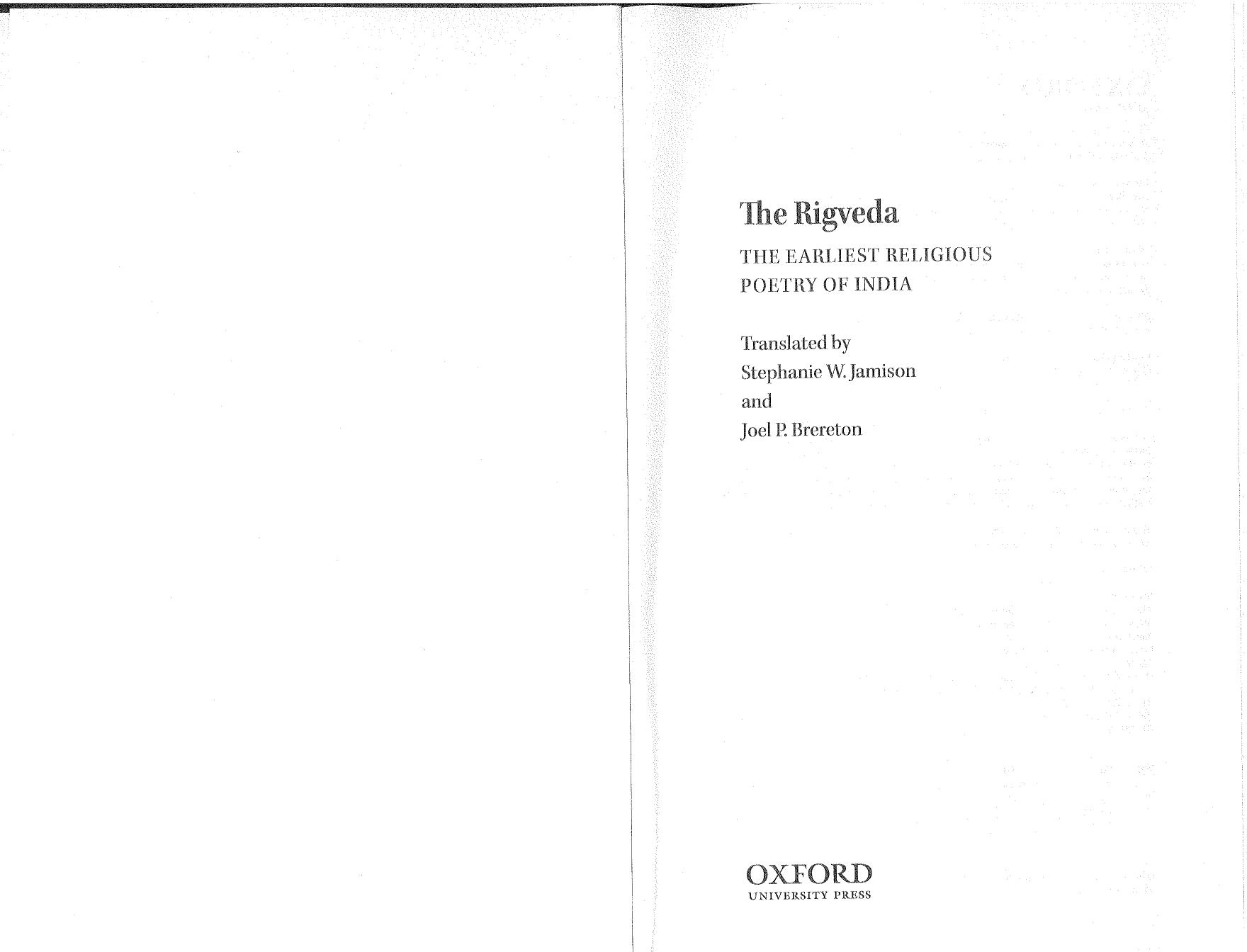 The Rigveda: the earliest religious poetry of India by Stephanie W. Jamison Joel P. Brereton (trans.)