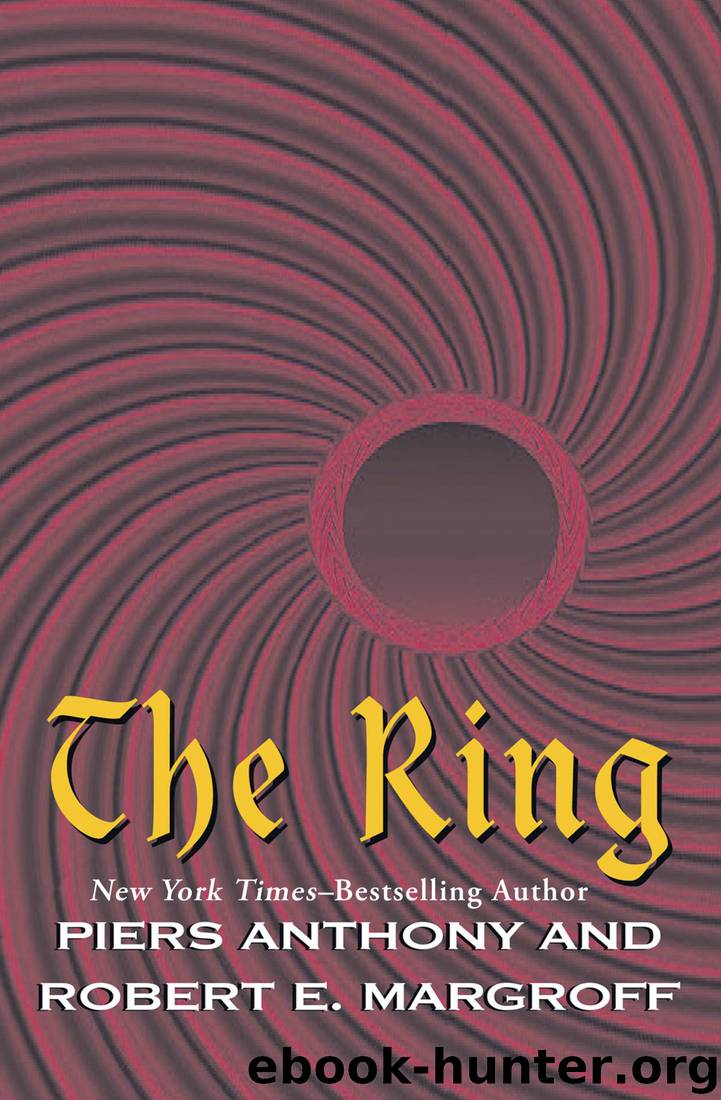 The Ring by Piers Anthony & Robert E Margroff