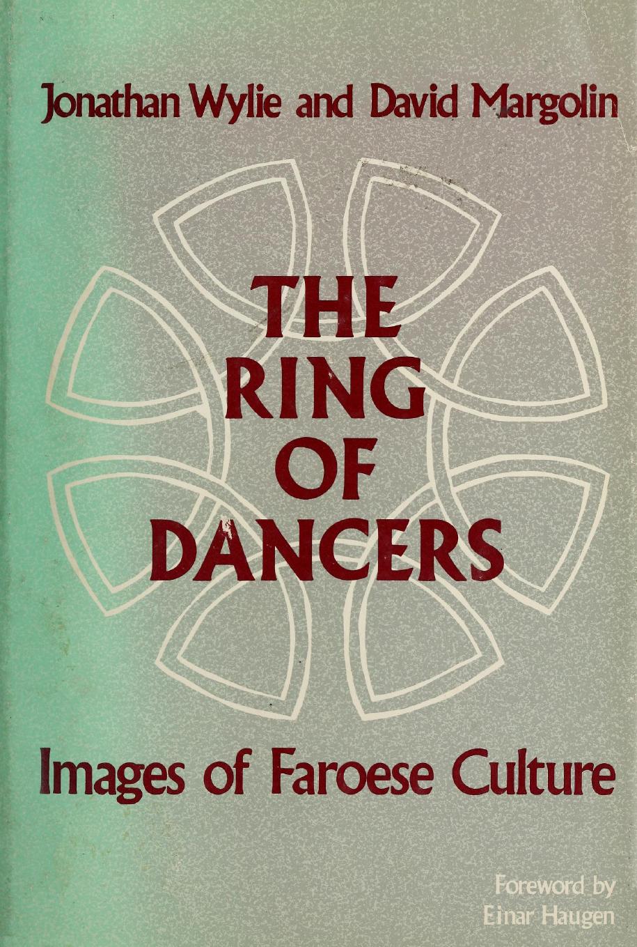 The Ring of Dancers: Images of Faroese Culture by Jonathan Wylie David Margolin