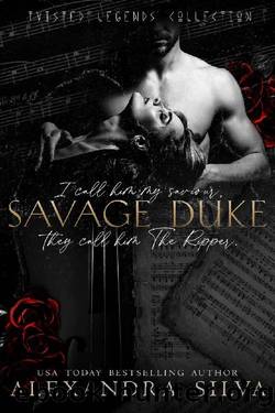 The Ripper (Savage Duke): A Dark, Secret Society Romantic Suspense (Twisted Legends Collection) by Alexandra Silva