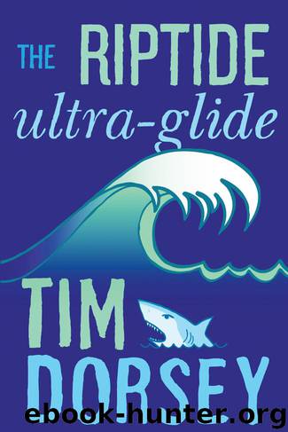 The Riptide Ultra-Glide by Tim Dorsey