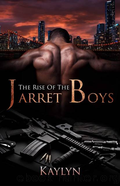 The Rise Of The Jarret Boys by Kaylyn