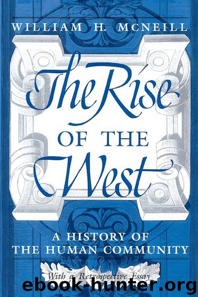 The Rise Of The West by William H. McNeill