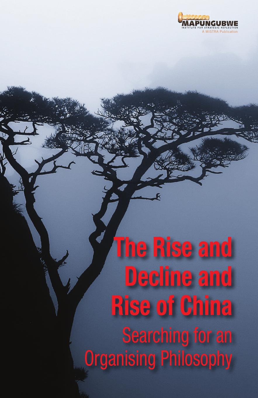 The Rise and Decline and Rise of China: Searching for an Organising Philosophy by Hester Du Plessis