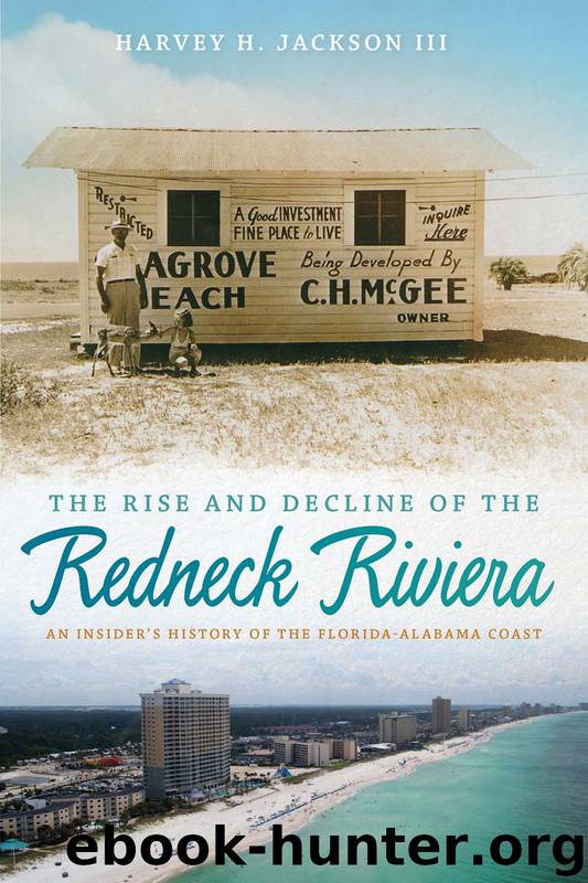 The Rise and Decline of the Redneck Riviera by Harvey H. Jackson
