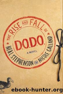 The Rise and Fall of D.O.D.O. by Stephenson Neal & Galland Nicole