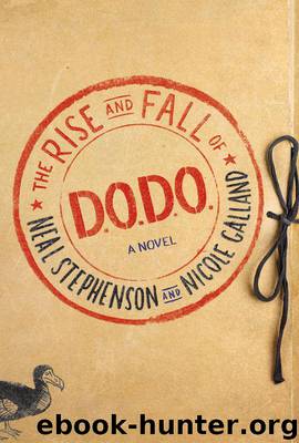 The Rise and Fall of D.O.D.O.: A Novel by Stephenson Neal & Galland Nicole