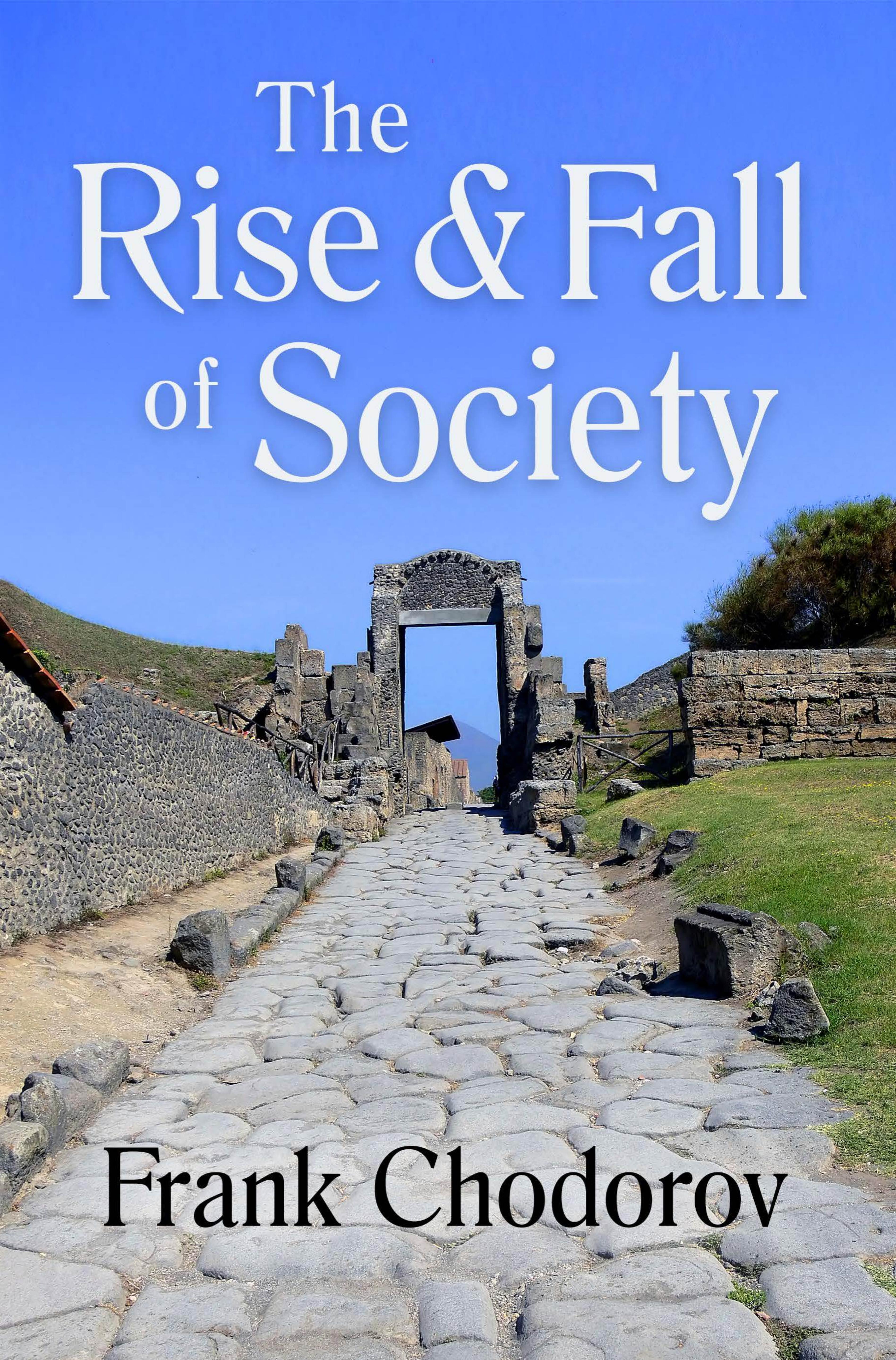 The Rise and Fall of Society by Frank Chodorov