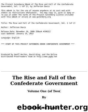 The Rise and Fall of the Confederate Government by Jefferson Davis