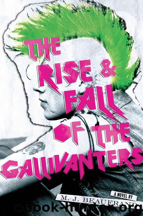 The Rise and Fall of the Gallivanters by M. J. Beaufrand