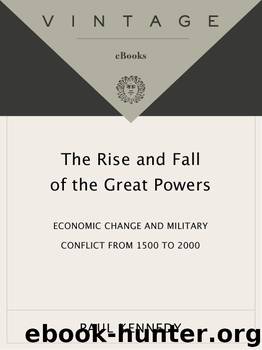The Rise and Fall of the Great Powers (Vintage) by Paul Kennedy