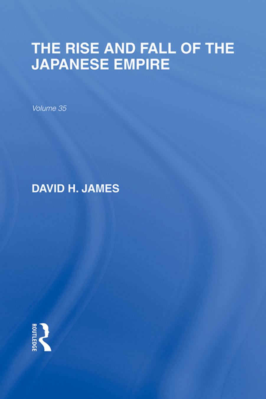 The Rise and Fall of the Japanese Empire by Gary Gordon