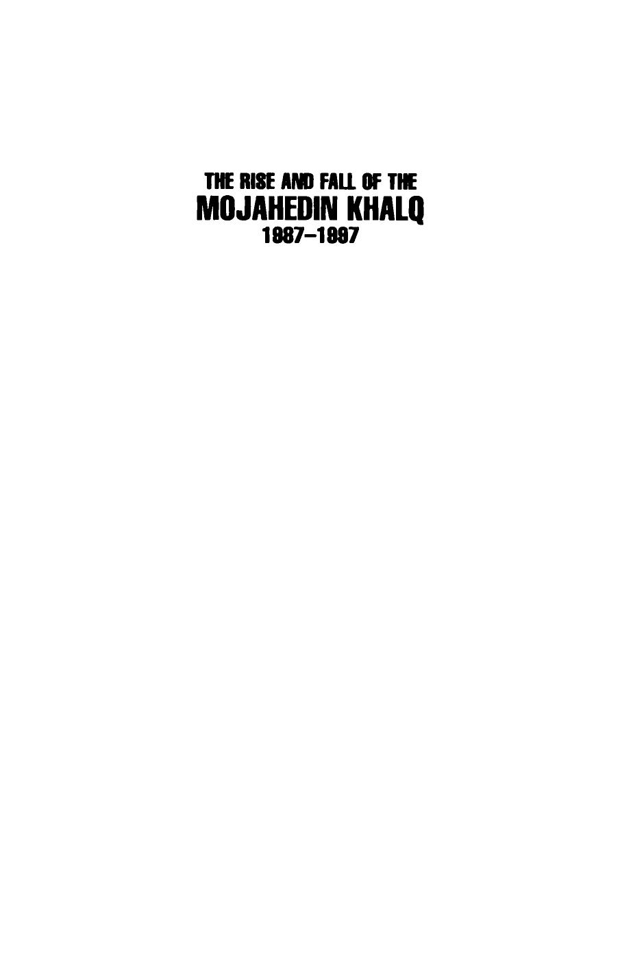 The Rise and Fall of the Mojahedin Khalq, 1987-1997: Their Survival After the Islamic Revolution and Resistance to the Islamic Republic of Iran by Ronen Cohen
