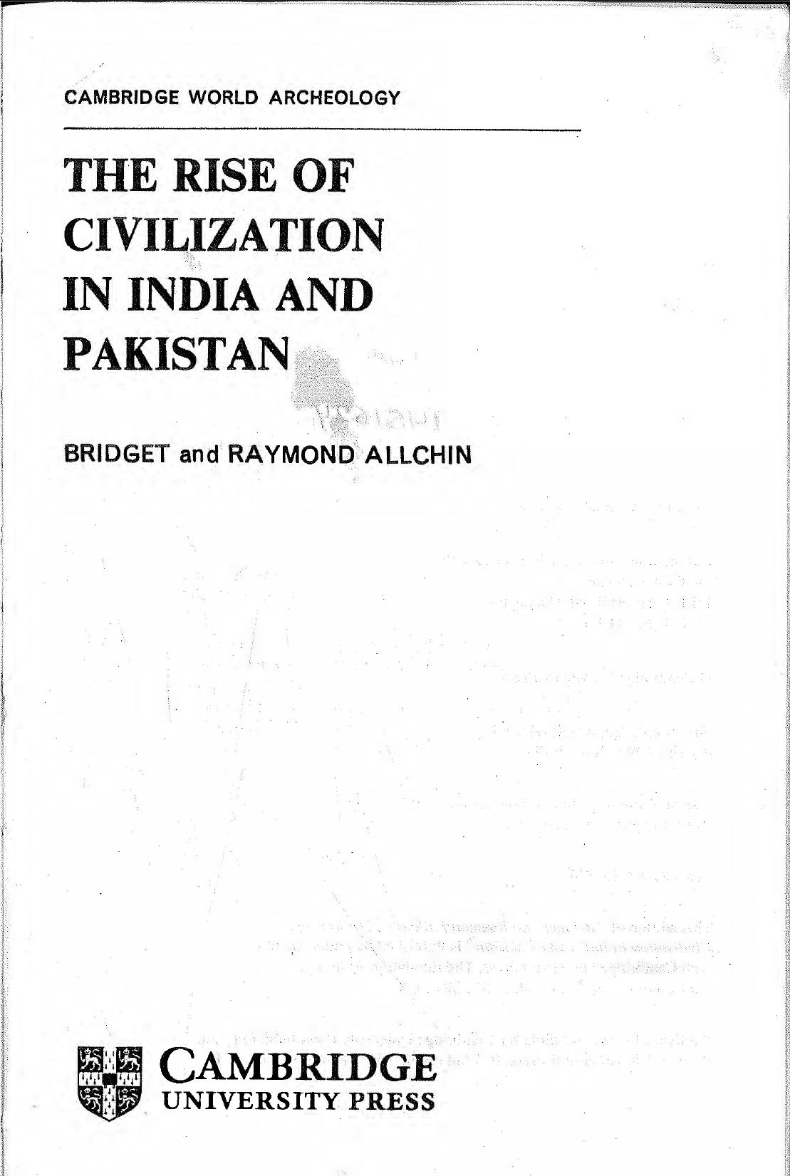 The Rise in Civilization in India and Pakistan by Bridget Allchin; Raymond Allchin