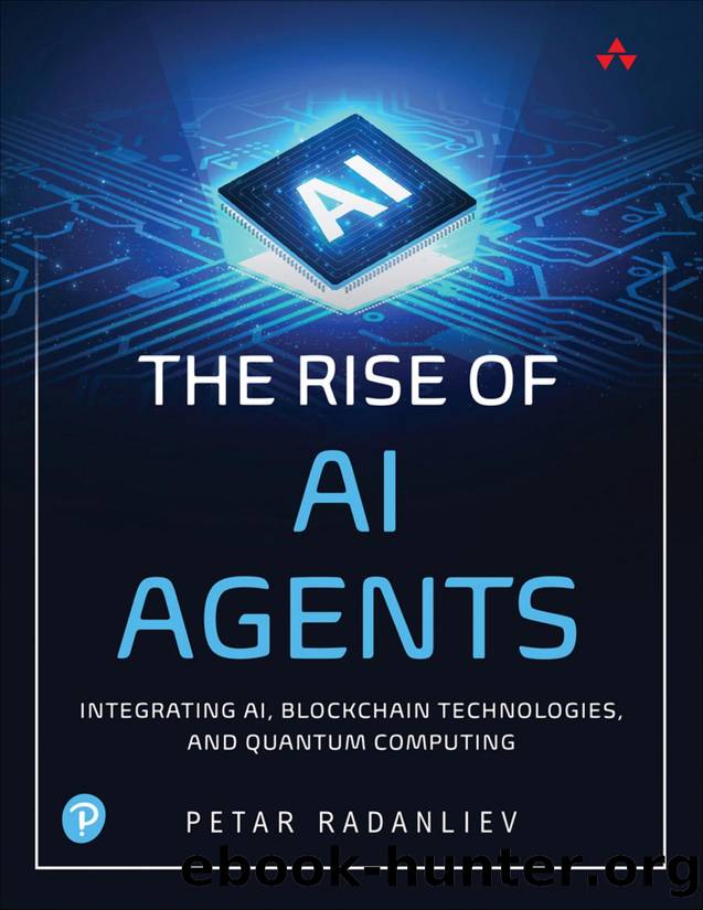 The Rise of AI Agents: Integrating AI, Blockchain Technologies, and Quantum Computing by Petar Radanliev