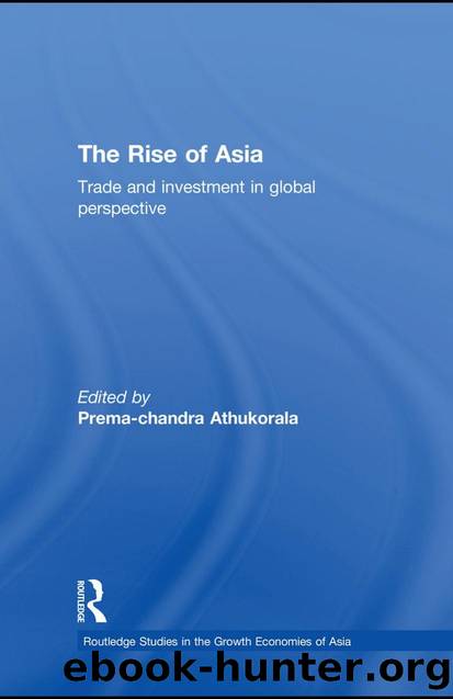 The Rise of Asia : Trade and Investment in Global Perspective by Prema-Chandra Athukorala