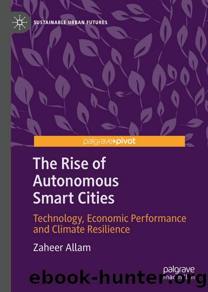 The Rise of Autonomous Smart Cities by Zaheer Allam