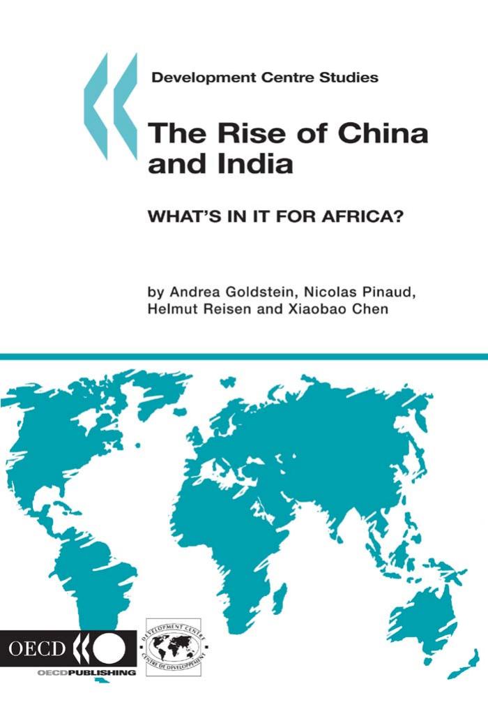 The Rise of China And India: What's in It for Africa? (Development Centre Studies) by Organization for Economic Cooperation & Development