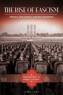 The Rise of Fascism: History, Documents, and Key Questions by Zander Patrick