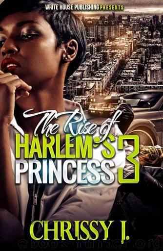 The Rise of Harlem's Princess 3 by Chrissy J