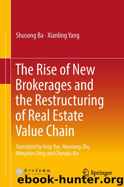 The Rise of New Brokerages and the Restructuring of Real Estate Value Chain by Shusong Ba & Xianling Yang