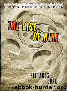 The Rise of Nine (Lorien Legacies) by Lore Pittacus