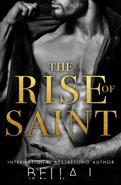 The Rise of Saint by J Bella