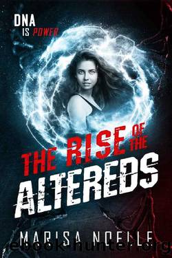 The Rise of the Altereds by Marisa Noelle