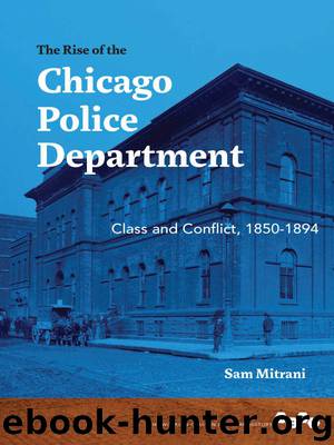 The Rise of the Chicago Police Department by Sam Mitrani