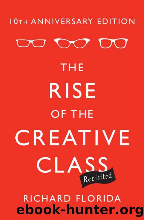 The Rise of the Creative Class by Florida Richard L