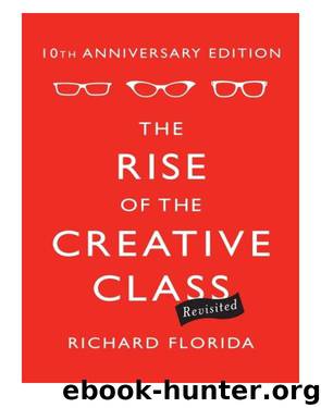 The Rise of the Creative Class—Revisited by Richard Florida