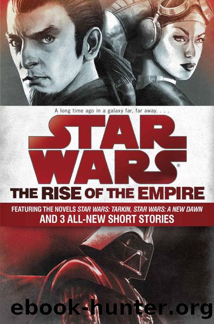 The Rise of the Empire: Star Wars by James Luceno & John Jackson Miller